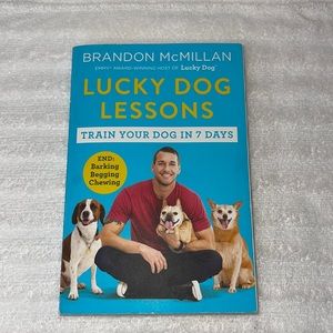 Book:  Lucky Dog Lessons…Train Your Dog in 7 Days